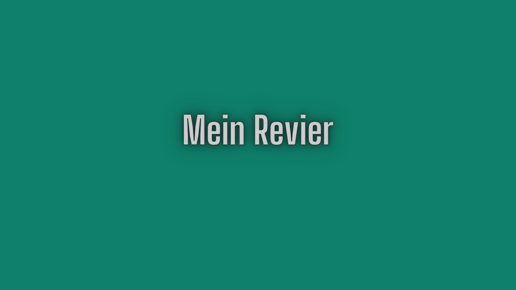 Mein Revier