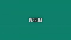 Warum